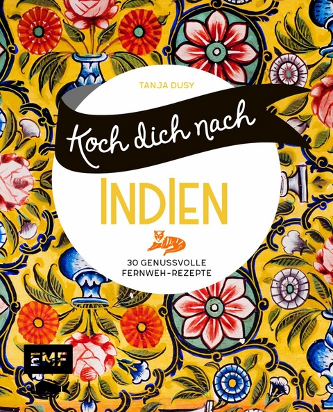 Koch dich nach Indien - Tanja Dusy