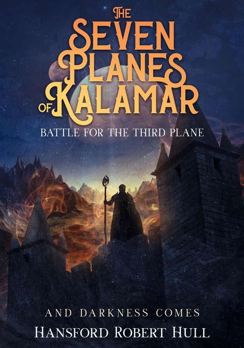 Seven Planes of Kalamar - Battle for The Third Plane -  Hansford Robert Hull