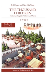 Thousand Children: A Story in SImplified Chinese and Pinyin -  Jeff Pepper,  Xiao Hui Wang