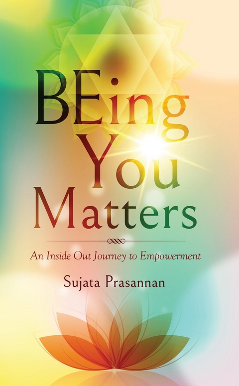 Being You Matters -  Sujata Prasannan