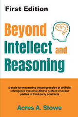 Beyond Intellect and Reasoning -  Acres A Stowe