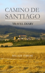 Camino de Santiago - Balazs Teremi