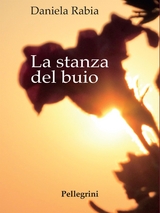 La stanza del buio - Daniela Rabia