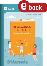 Bewegungstagebuch für den Sportunterricht - Laura Eilers, Martina Rüffer