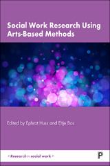 Social Work Research Using Arts-Based Methods - 