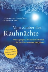 Vom Zauber der Rauhnächte -  Vera Griebert-Schröder,  Franziska Muri