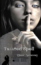 Twisted Spell - Diane Narraway