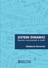 Sistemi Dinamici. Esercizi commentati e risolti - Umberto Soverini