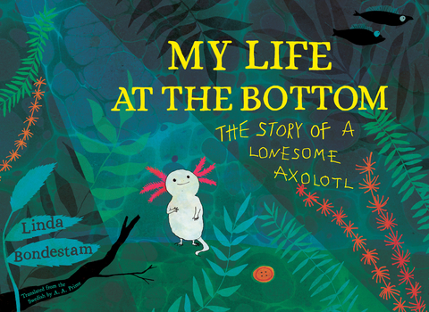 My Life at the Bottom -  Bondestam Linda Bondestam