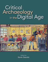 Critical Archaeology in the Digital Age - 