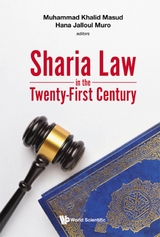 SHARIA LAW IN THE TWENTY-FIRST CENTURY - 