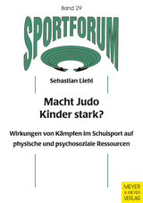 Macht Judo Kinder stark? -  Sebastian Liebl