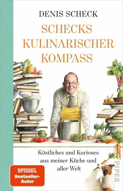 Schecks kulinarischer Kompass -  Denis Scheck