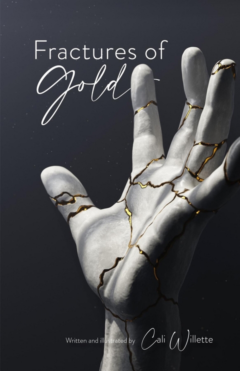 Fractures of Gold - Cali Willette