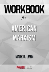 Workbook on American Marxism by Mark R. Levin (Fun Facts & Trivia Tidbits) -  PowerNotes