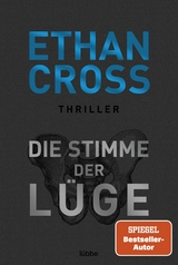 Die Stimme der Lüge -  Ethan Cross