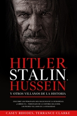 Hitler, Stalin, Hussein y otros Villanos de la Historia - Casey Rhodes