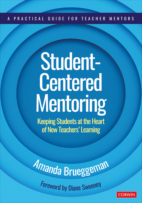 Student-Centered Mentoring - Amanda Brueggeman,  Corwin