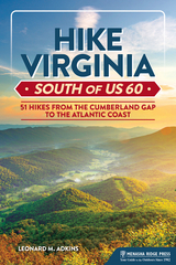 Hike Virginia South of US 60 - Leonard M. Adkins