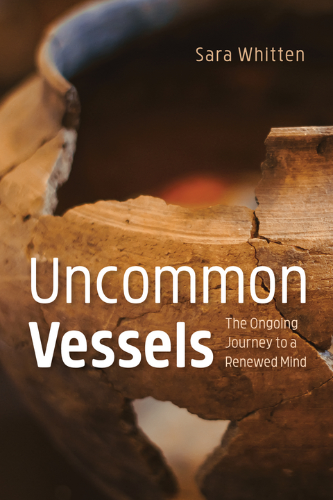 Uncommon Vessels - Sara Whitten