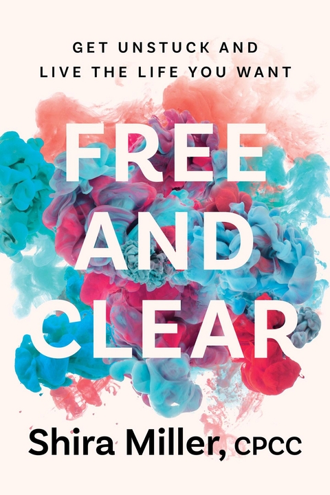 Free and Clear - Shira Miller