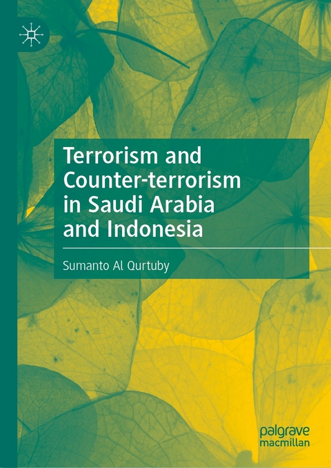 Terrorism and Counter-terrorism in Saudi Arabia and Indonesia - Sumanto Al Qurtuby