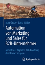 Automation von Marketing und Sales für B2B-Unternehmer - Marc Gasser, Laura Mäder