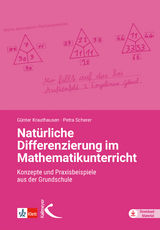 Natürliche Differenzierung im Mathematikunterricht - Günter Krauthausen, Petra Scherer