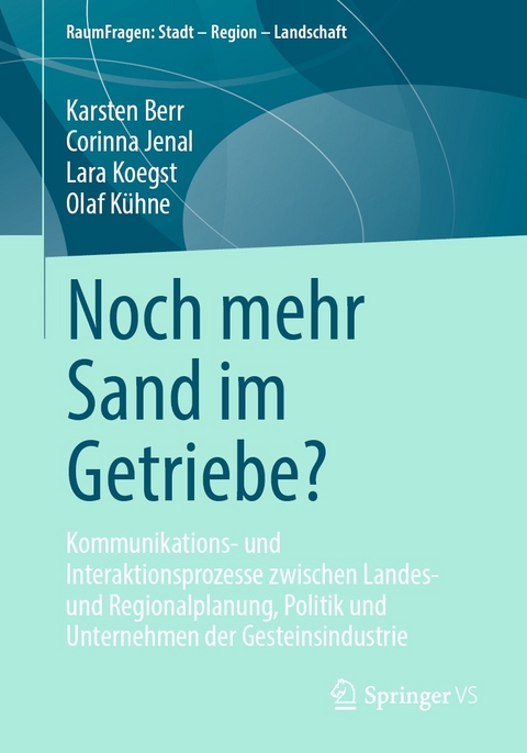 Noch mehr Sand im Getriebe? - Karsten Berr, Corinna Jenal, Lara Koegst, Olaf Kühne