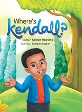 Where's Kendall? - Kaylen Hawkins