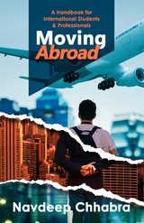 Moving Abroad - Navdeep Chhabra