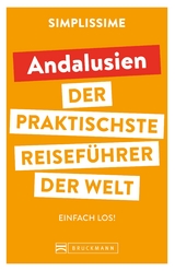 SIMPLISSIME – der praktischste Reiseführer der Welt Andalusien