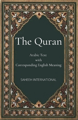 The Quran: Arabic Text with Corresponding English Meaning - Saheeh International