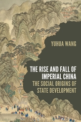 Rise and Fall of Imperial China -  Yuhua Wang