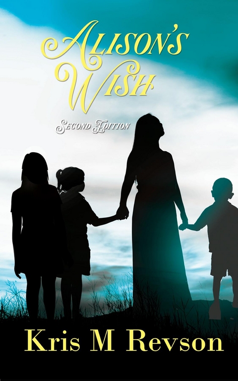 Alison's Wish -  Kris M Revson