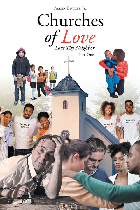 Churches of Love -  Allen Butler Jr.