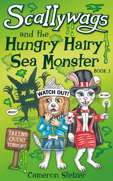 Scallywags and the Hungry Hairy Sea Monster - Cameron Stelzer