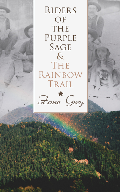 Riders of the Purple Sage & The Rainbow Trail - Zane Grey