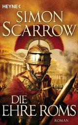 Die Ehre Roms -  Simon Scarrow