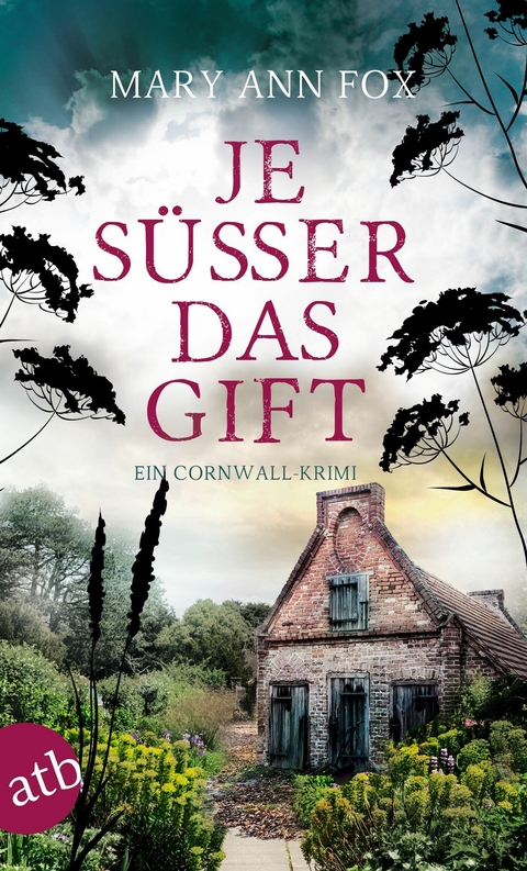 Je süßer das Gift - Mary Ann Fox