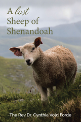 Lost Sheep of Shenandoah -  Rev Dr. Cynthia Vold Forde