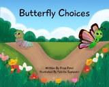 Butterfly Choices -  Priya Patel