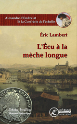 L'Écu à la mèche longue - Eric Lambert