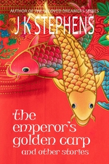 Emperor's Golden Carp and Other Stories -  J.K. Stephens