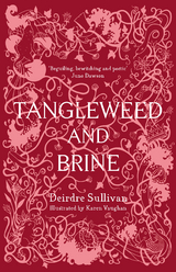 Tangleweed and Brine -  SULLIVAN