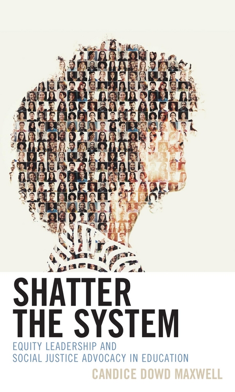 Shatter the System -  Candice Dowd Maxwell