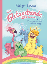 Die Glitzerbande hilft immer! (Leider wird es dann meist schlimmer) - Rüdiger Bertram