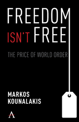 Freedom Isn't Free -  Markos Kounalakis