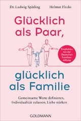 Glücklich als Paar, glücklich als Familie - Ludwig Spätling, Helmut Flecks