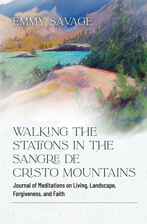 Walking the Stations in the Sangre de Cristo Mountains -  Emmy Savage